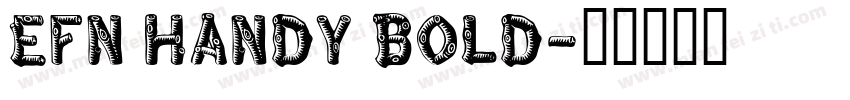 EFN Handy Bold字体转换